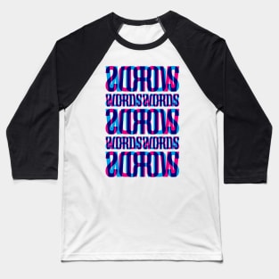 Words Typography Stack (Cyan Magenta Blue) Baseball T-Shirt